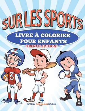 Livre à Colorier Pour Enfants Sur Les Robots (French Edition) de Speedy Publishing Llc