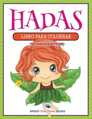 Hadas de Speedy Publishing Llc