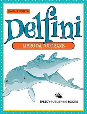 Libro Da Colorare - Mi Piace Andare Dal Dentista (Italian Edition) de Speedy Publishing Llc