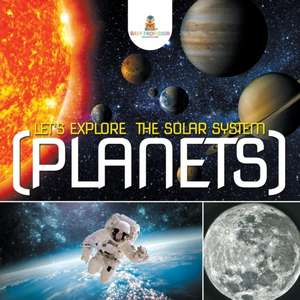 Let's Explore the Solar System (Planets) de Baby