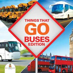 Things That Go - Buses Edition de Baby