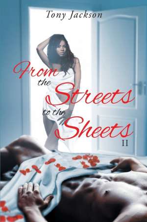 From the Street to the Sheets de Tony Jackson