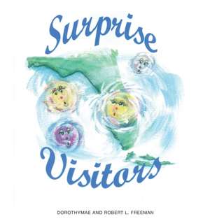 Surprise Visitors de Dorothymae Freeman