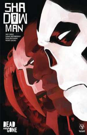 Shadowman (2018) Volume 2: Dead and Gone de Andy Diggle