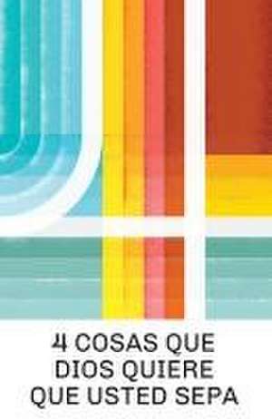 4 Things God Wants You to Know (Spanish 25–pack) de Doug Salser