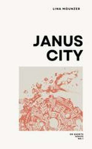 Janus City de Lina Mounzer