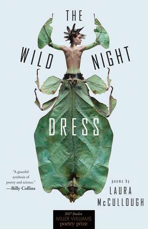 The Wild Night Dress: Poems de Laura McCullough