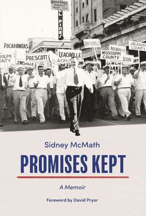 Promises Kept: A Memoir de Sidney S. McMath