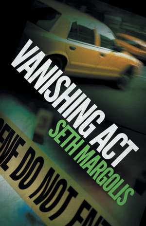 Vanishing ACT de Seth Margolis