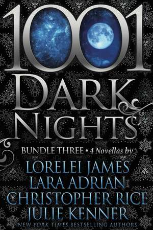 1001 Dark Nights: Bundle Three de Lorelei James