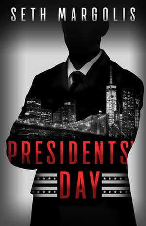 Presidents' Day de Seth Margolis