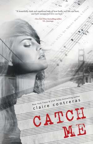 Catch Me de Claire Contreras