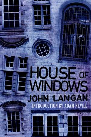 House of Windows de John Langan