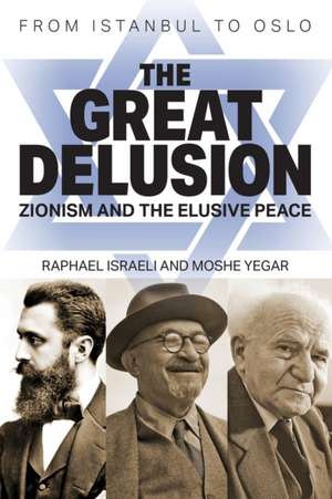 The Great Delusion de Raphael Israeli