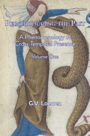 Reintroducing the Past de G. V. Loewen