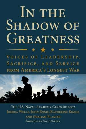 In the Shadow of Greatness de Joshua Weston Welle