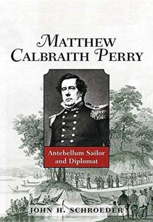 Matthew Calbraith Perry de John Schroeder