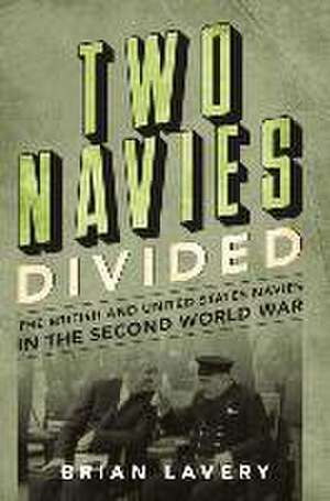 Two Navies Divided de Brian Lavery