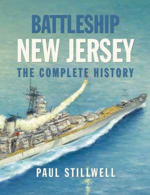 Battleship New Jersey de Paul L Stillwell