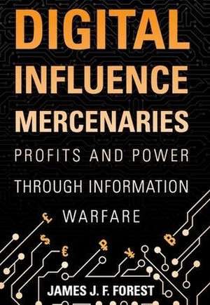 Digital Influence Mercenaries de Forest