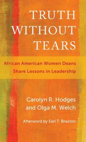 Truth Without Tears de Carolyn R. Hodges