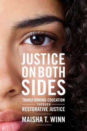 Justice on Both Sides de Maisha T. Winn