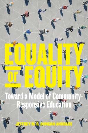 Equality or Equity de Jeffrey M R Duncan-Andrade