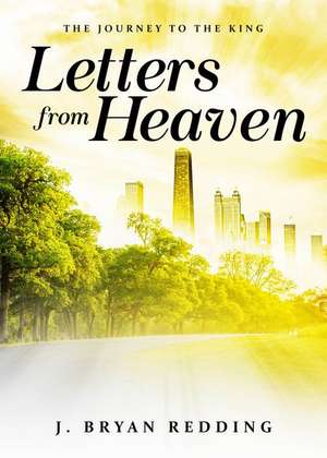 Letters from Heaven de J. Bryan Redding