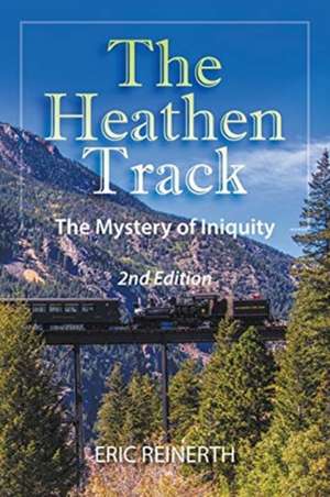 The Heathen Track 2nd Edition de Eric Reinerth