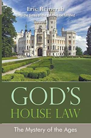 God's House Law de Eric Reinerth