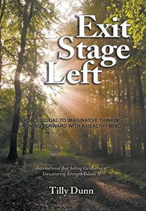 Exit Stage Left de Tilly Dunn