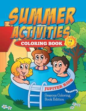 Summer Activities Coloring Book de Jupiter Kids