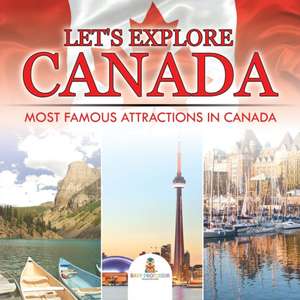 Let's Explore Canada (Most Famous Attractions in Canada) de Baby