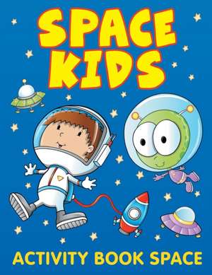 Space Kids de Jupiter Kids