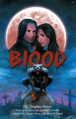 Blood: The Graphic Novel de Ram Getz