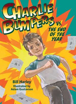 Charlie Bumpers vs. the End of the Year de Bill Harley