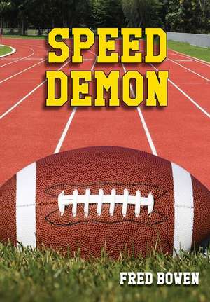 Speed Demon de Fred Bowen