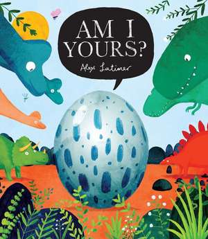 Am I Yours? de Alex Latimer