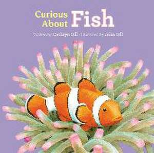 Curious about Fish de Cathryn Sill