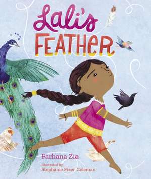 Lali's Feather de Farhana Zia