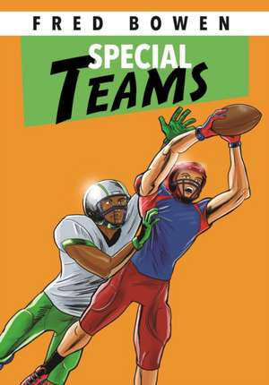 Special Teams de Fred Bowen