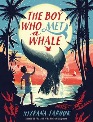 The Boy Who Met a Whale de Nizrana Farook