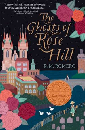 The Ghosts of Rose Hill de R M Romero