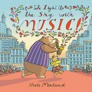 We Light Up the Sky with Music! de Nick Maland