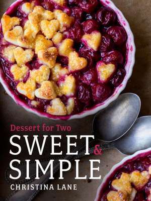 Sweet & Simple – Dessert for Two de Christina Lane