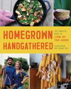 Homegrown Handgathered de Silvan Goddin