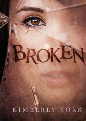 Broken de Kimberly York