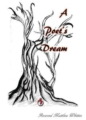 A Poet's Dream de Reverend Matthew Whitten