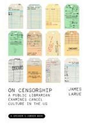 On Censorship de James Larue