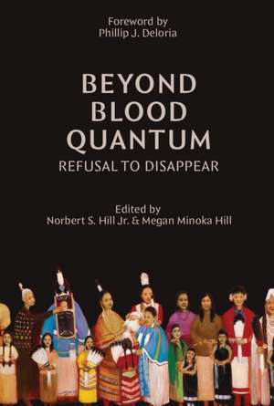 Beyond Blood Quantum de Norbert S Hill